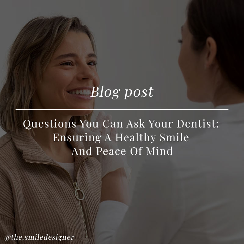 Questions You Can Ask Your Dentist